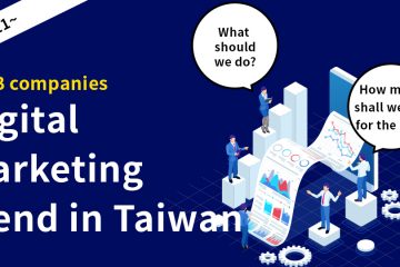 BtoB台湾デジタルマーケ english in 2021 Digital Marketing trend for BtoB companies in Taiwan
